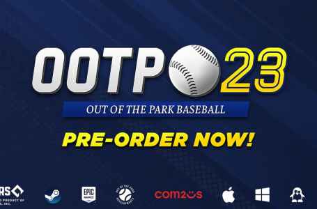  Out of the Park Baseball 23 officially announced, slated to release in April 