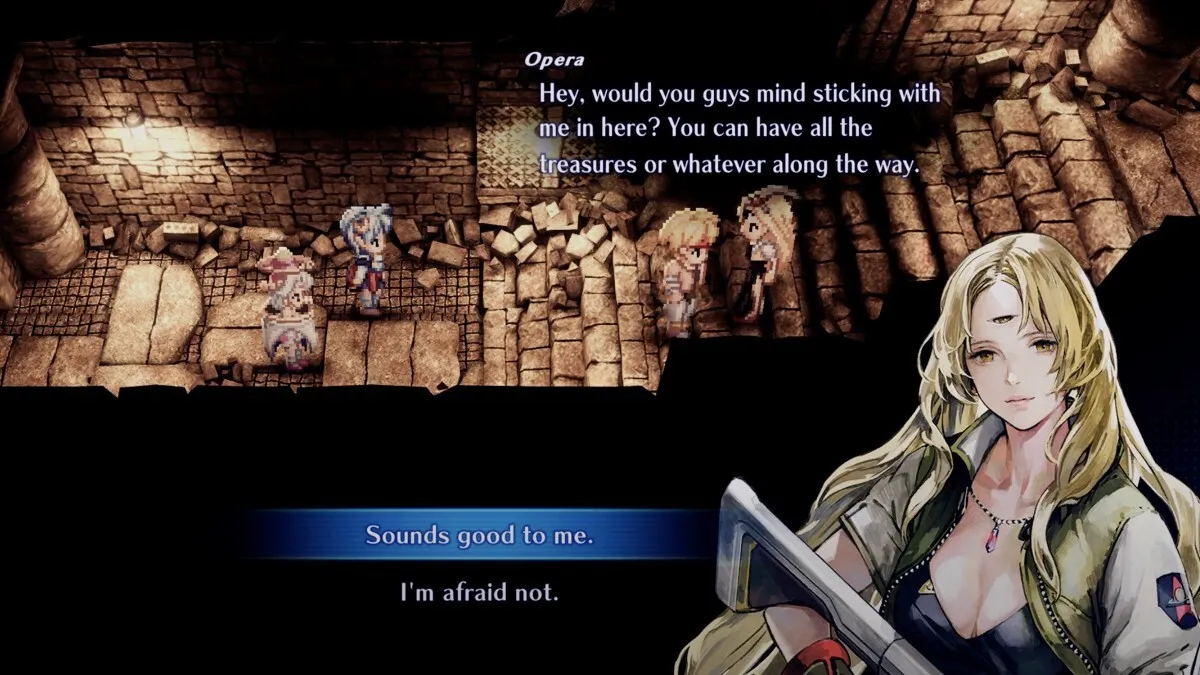 Illustrated version of Opera in front of gameplay background of the dungeon in the Mountain Palace. Pixelated Opera can be seen interacting with the player party. Text reads, "Opera: Hey, would you guys mind sticking with me in here? You can have all the treasures or whatever along the way." Below, player text options include "Sounds good to me," which is highlighted in blue, and "I'm afraid not" which has not been selected.