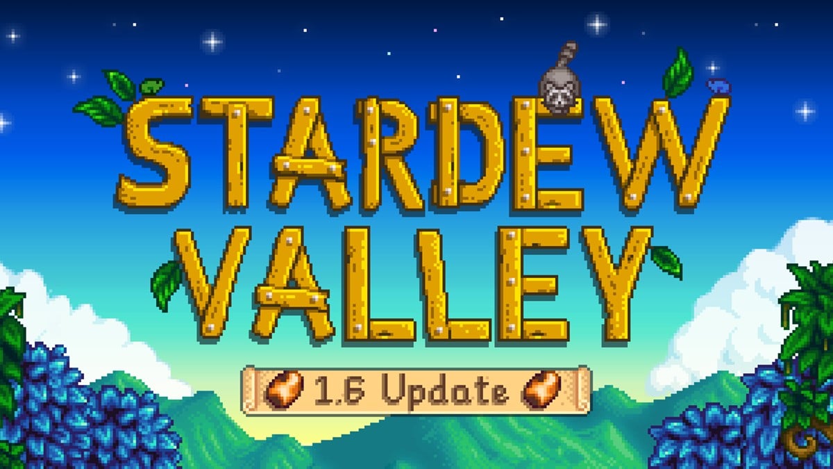 Stardew Valley 1.6 Update Release Date Confirmed