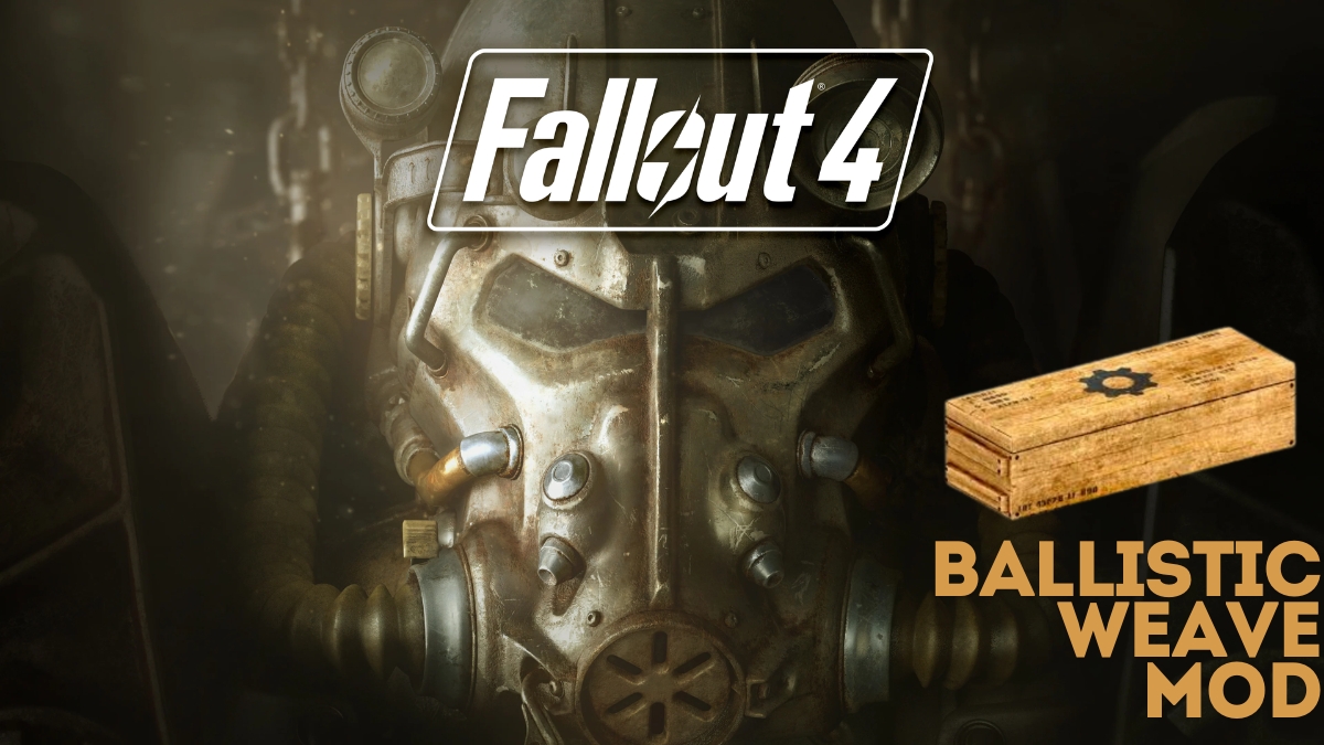 How To Get Fallout 4 Ballistic Weave Mod & Best Items For It Gamepur