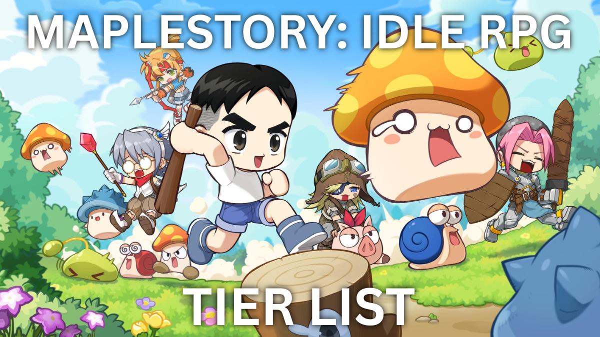 MapleStory Idle RPG class tier list