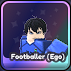 Footballer (Ego) unit in the Universal Tower Defense Roblox experience