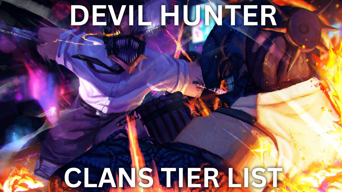 Devil Hunter clans tier list featured